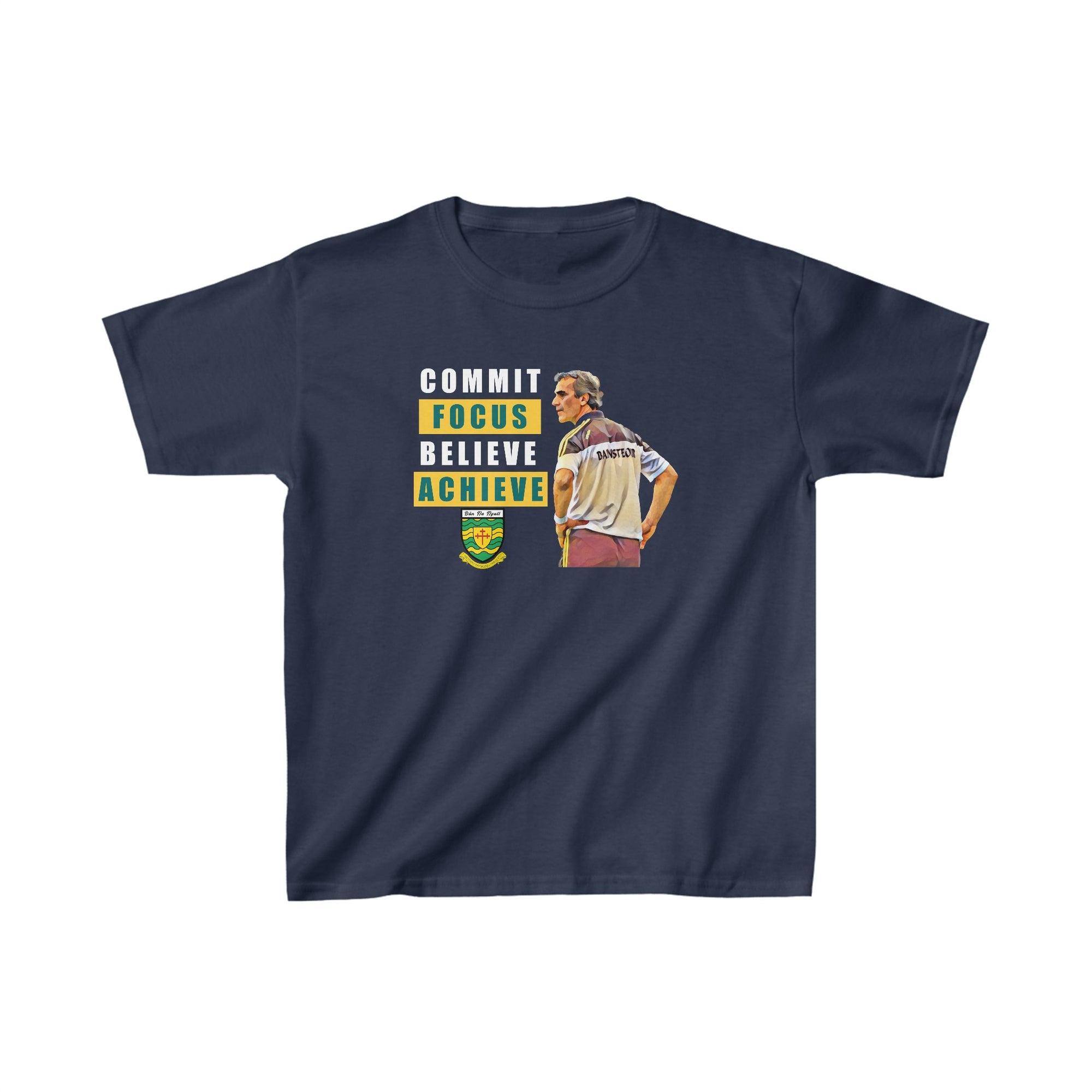 Unisex Kids Commit Focus Believe Achieve Jim McGuinness Donegal Tee
