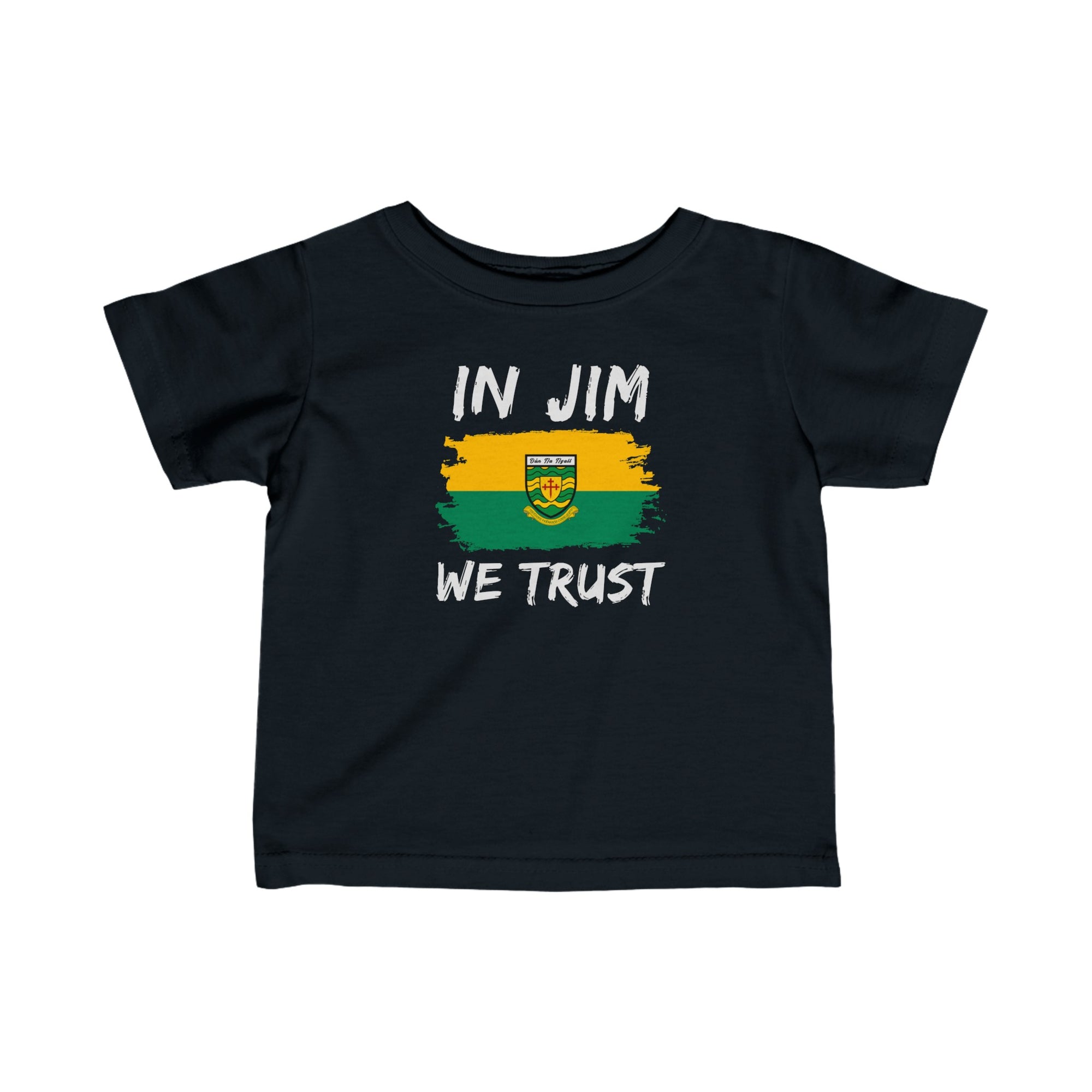 Donegal Infant Fine Jersey Tee - In Jim We Trust