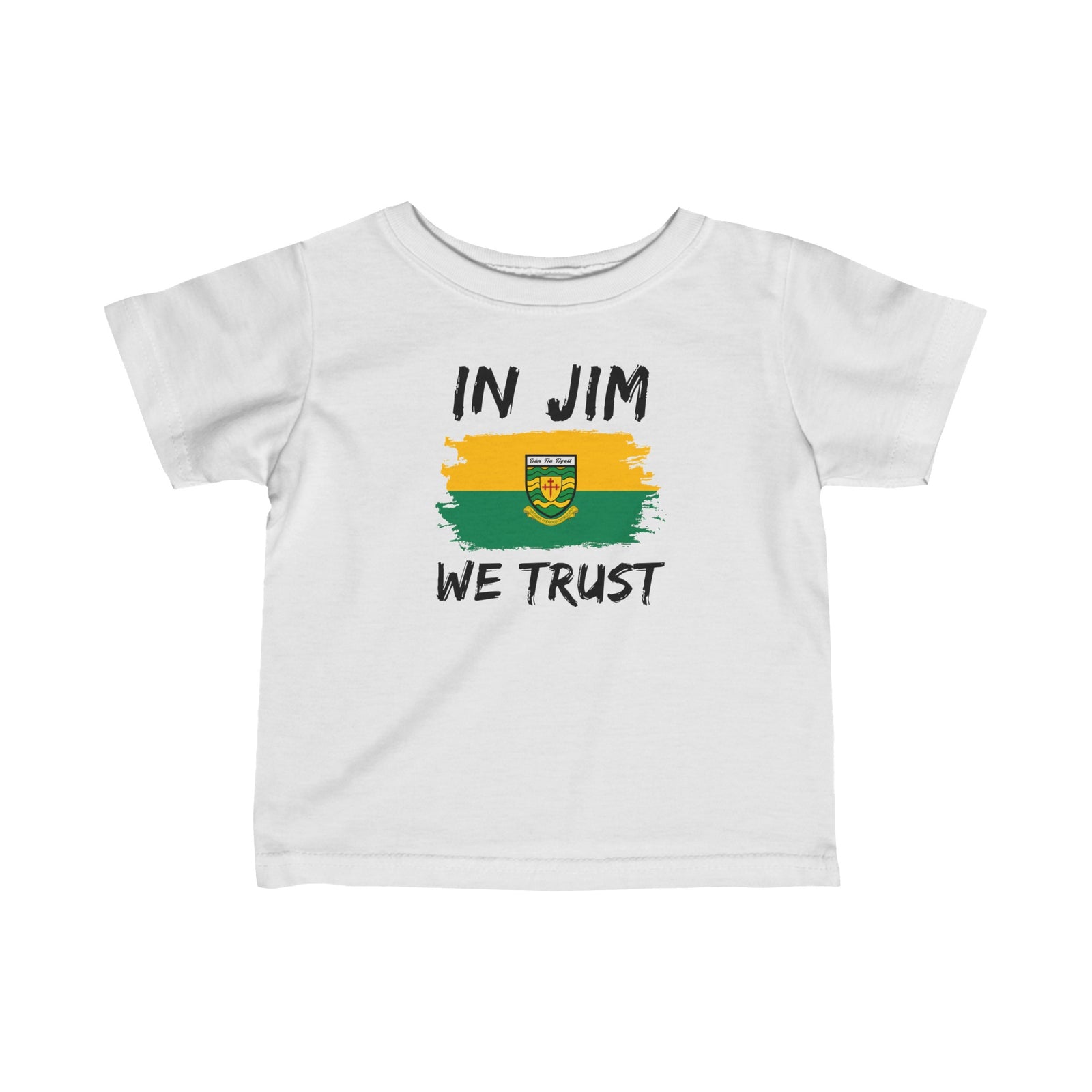 Donegal Infant Fine Jersey Tee - In Jim We Trust